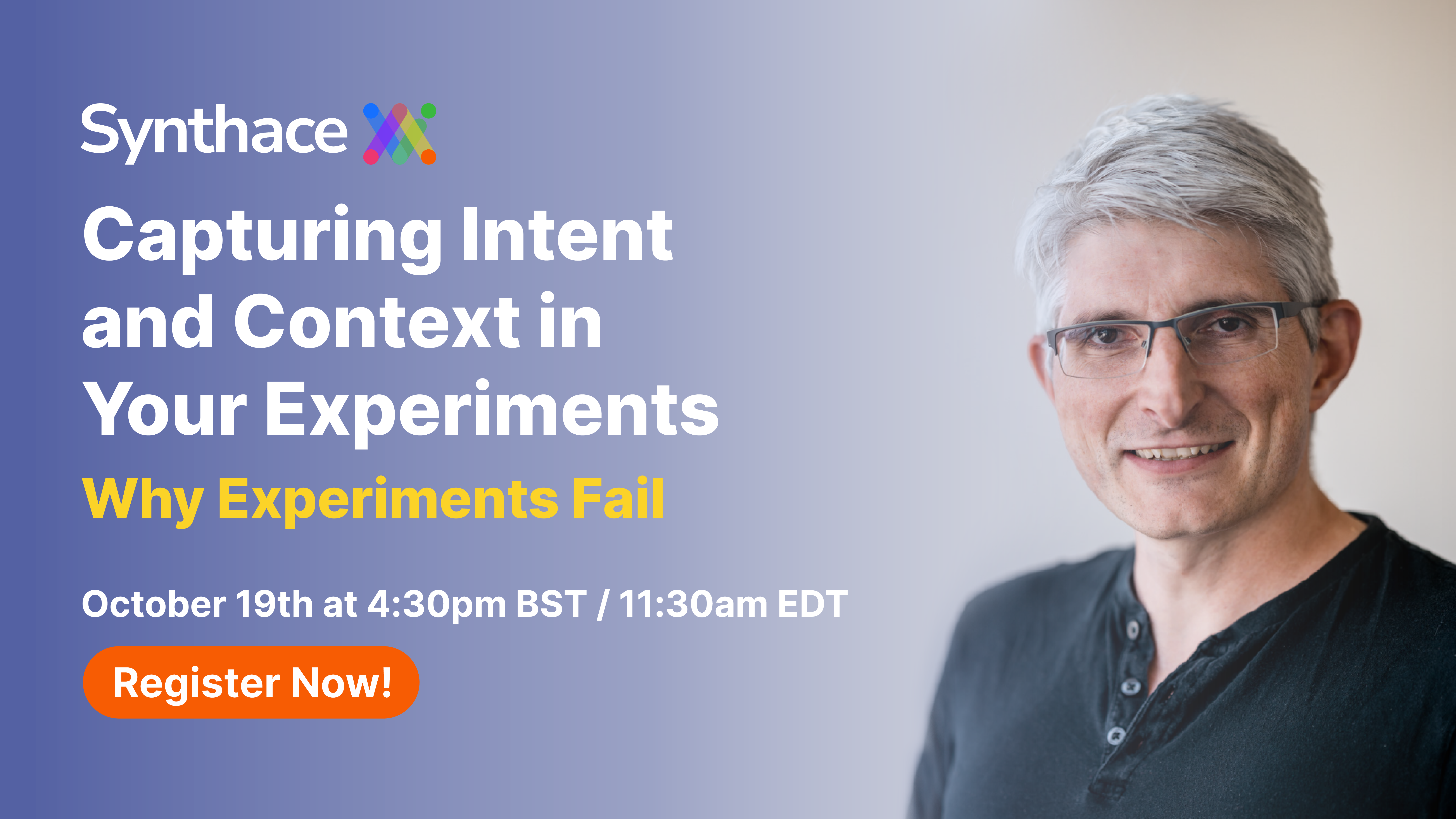 Webinar: Capturing Intent and Context in Your Experiments | Synthace
